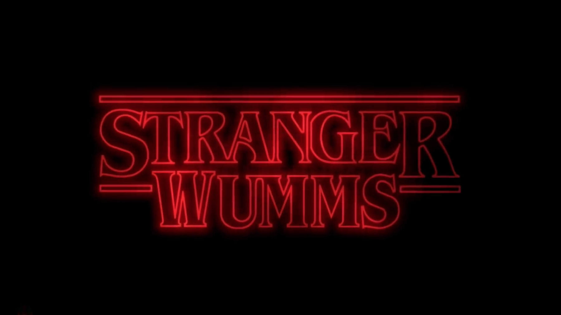 Stranger Wumms